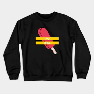 Ayo Chill Crewneck Sweatshirt